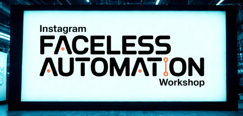 En este momento estás viendo INSTAGRAM FACELESS AUTOMATION WORKSHOP